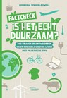 Factcheck. Is het echt duurzaam? - Georgina  Wilson-Powell - 9789022337936