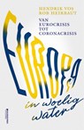 Europa in woelig water - Rob Heirbaut ; Hendrik Vos - 9789022338179