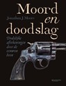 Moord en doodslag - Jonathan J. Moore - 9789022338421