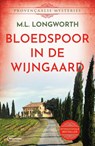 Bloedspoor in de wijngaard - Mary Lou Longworth - 9789022339657