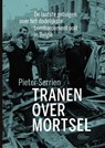 Tranen over Mortsel - Pieter Serrien - 9789022340059