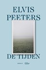 De tijden - Elvis Peeters - 9789022340387