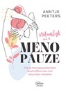 Natuurlijk door de menopauze - Anntje Peeters - 9789022340868