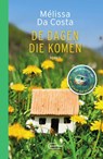 De dagen die komen - Mélissa Da Costa - 9789022341155