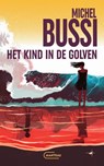 Het kind in de golven - Michel Bussi - 9789022341810