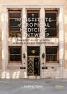 The Institute of Tropical Medicine in Antwerp - Ludwig Apers ; Nico Van Aerde - 9789022342282