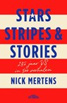 Stars, Stripes & Stories - Nick Mertens - 9789022343005