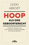 Hoop als ons geboorterecht - Ludo Abicht - 9789022343616