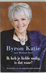 Ik heb je liefde nodig, is dat waar? - KATIE, Byron & KATZ, Michael - 9789022542293