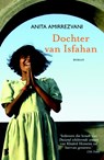 Dochter van Isfahan - Anita Amirrezvani - 9789022553244