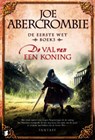 val van een koning - ABERCROMBIE, Joe - 9789022553428