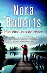 Het eind van de rivier - ROBERTS, Nora - 9789022565643