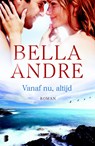 Vanaf nu, altijd - Bella Andre ; Textcase - 9789022568897