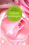 Geheim verlangen - Maya Banks - 9789022571774