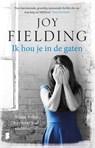 Ik hou je in de gaten - Joy Fielding - 9789022572092
