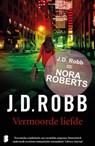 Vermoorde liefde - J.D. Robb - 9789022572993