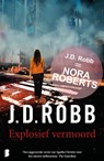 Explosief vermoord - J.D. Robb - 9789022575543