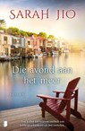 Die avond aan het meer - Sarah Jio - 9789022577509