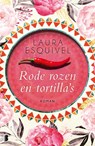 Rode rozen en tortilla's - Laura Esquivel - 9789022579732