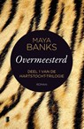 Overmeesterd - Maya Banks - 9789022580837
