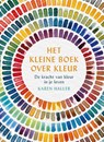 Het kleine boek over kleur - Karen Haller - 9789022588253
