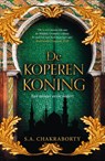 De koperen koning - S.A. Chakraborty - 9789022594711