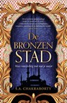 De bronzen stad - S.A. Chakraborty - 9789022595954