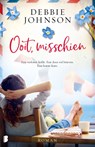 Ooit, misschien - Debbie Johnson - 9789022596036