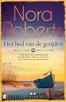Het lied van de getijden - Nora Roberts - 9789022596852