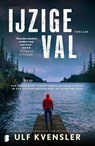 IJzige val - Ulf Kvensler - 9789022598252