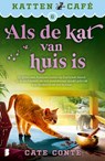 Als de kat van huis is - Cate Conte - 9789022598764