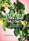 Eet jezelf stralend gezond - Mafalda Pinto Leite - 9789023016434