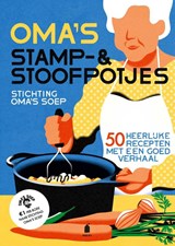 Oma's stamp- & stoofpotjes, Stichting Oma's Soep -  - 9789023016991