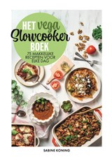 Het vega slowcookerboek, Sabine Koning -  - 9789023017295