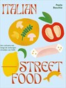 Italian streetfood - Paola Bacchia - 9789023017615