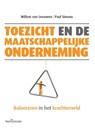 Toezicht en de maatschappelijke onderneming - Willem van Leeuwen ; Paul Simons - 9789023249382