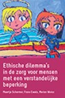Ethische dilemma's in de zorg voor mensen met een verstandelijke beperking - Maartje Schermer ; Frans Ewals ; Marion Weisz - 9789023254133