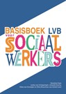 Basisboek lvb voor sociaal werkers - Hendrien Kaal ; Lesley van Scheppingen ; Jolanda Douma ; Elske van Oostaijen ; Eline Bouwman-van Ginkel - 9789023258223