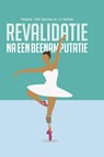 Revalidatie na een beenamputatie - J.H.B. Geertzen ; J.S. Rietman - 9789023259084