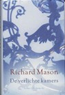 De verlichte kamers - MASON, Richard - 9789023427872