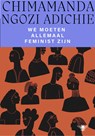 We moeten allemaal feminist zijn - Chimamanda Ngozi Adichie - 9789023443353