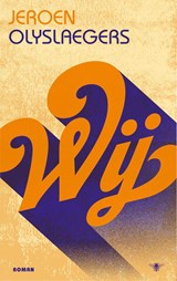 Wij, Jeroen Olyslaegers -  - 9789023443629