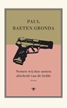 Nemen wij dan samen afscheid van de liefde - Paul Baeten Gronda - 9789023443704