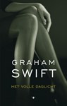 Het volle daglicht - Graham Swift - 9789023449607