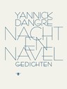 Nacht & navel - Yannick Dangre - 9789023449867