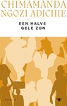 Een halve gele zon - Chimamanda Ngozi Adichie - 9789023450689