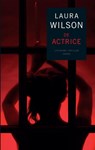 De actrice - Laura Wilson - 9789023456094