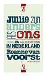 Jullie zijn anders als ons - VOORST, Roanne van - 9789023457473