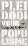 Pleidooi voor populisme - David van Reybrouck - 9789023463399