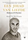Een jihad van liefde - Mohamed El Bachiri ; David van Reybrouck - 9789023471622